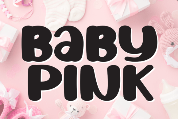 Baby Pink: A Joyful Font for Creative Campaigns
